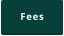 Fees